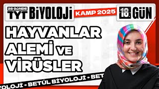 18 Hayvanlar Alemi ve Virüsler  2025 TYT Biyoloji Kampı 18 Video [upl. by Eissirk]