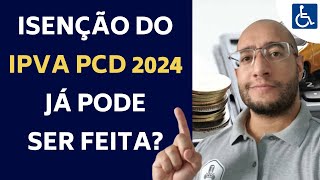 IPVA PCD 2024 SP  QUANDO PODE PEDIR A ISENÇÃO [upl. by Manvel]