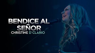 Christine DClario  Bendice Al Señor  Feat Josh Baldwin from Bethel Music [upl. by Irish]