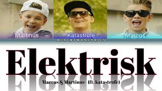 Marcus amp Martinus  quotELEKTRISKquot ft Katastrofe Color Coded Lyrics EnglishNorwegian [upl. by Sapphera]