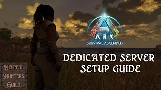 HOW TO Hosting your OWN Ark Ascended Server BASICS [upl. by Timus625]