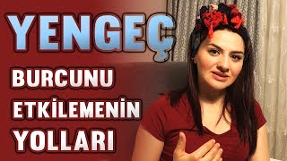 YENGEÇ BURCUNU ETKİLEMENİN YOLLARI [upl. by Stout177]