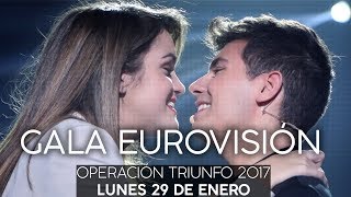 OT GALA EUROVISIÓN ENTERA  RecordandOT  OT 2017 [upl. by Woodhouse]