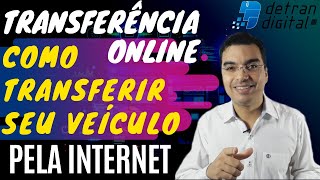 TRANSFERÊNCIA DE VEÍCULO ONLINE  DETRANSP  COMO TRANSFERIR SEU VEÍCULO PELA INTERNET [upl. by Sinnek]