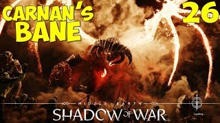 Carnans Bane  Carnan Quest  MiddleEarth Shadow of War  Walkthrough 26 [upl. by Shing]