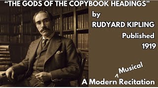 The Gods Of The Copybook Headings RUDYARD KIPLING 1919 Poem Modern Musical Recitation amp Lyrics [upl. by Initof]