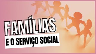 Família e Serviço Social [upl. by Dis954]