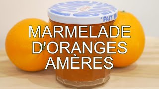 MARMELADE D’ORANGES AMÈRES [upl. by Friedman814]