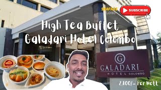 High Tea Galadari Hotel Colombo  Best High Tea in Colombo  Shafraz Vlogs [upl. by Tterej]