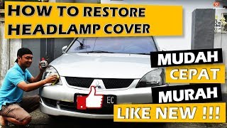 Cara Merestorasi Headlamp Murah dan Cepat 5 MENIT WAXCO   How to restore headlamp like new [upl. by Israel47]