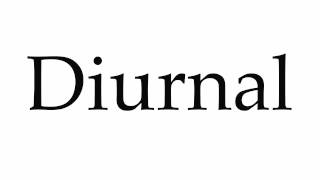 How to Pronounce Diurnal [upl. by Kries]