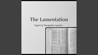 The Lamentation [upl. by Yelena]