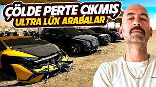 ÇÖLDE PERTE ÇIKMIŞ ULTRA LÜX ARABALAR 🔥 [upl. by Huntingdon]