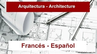 Vocabulario de ARQUITECTURAen FRANCÉS aprender idiomas francia arquitectura [upl. by Marcille232]