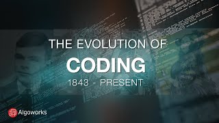 The Brief History of Coding and Programming Languages  Algoworks [upl. by Yednil271]