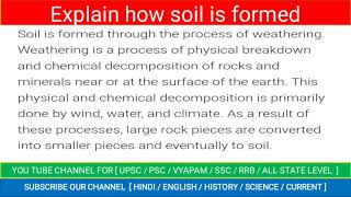 explanation of formation of soil  explain how soil form  formation of soil [upl. by Allis]