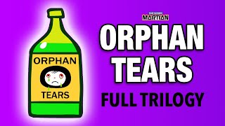 Orphan Tears The Full Trilogy [upl. by Kala]