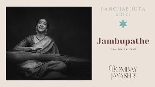 Bombay Jayashri  Jambupathe Official Audio  Panchabhuta Kritis [upl. by Hirschfeld]