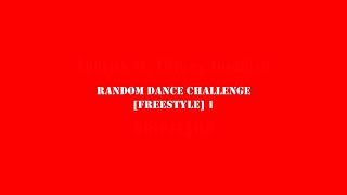 Random Dance Challenge Freestyle 1 [upl. by Labinnah]