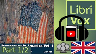 Democracy in America Vol I by Alexis de TOCQUEVILLE read by Various Part 12  Full Audio Book [upl. by Suvart]