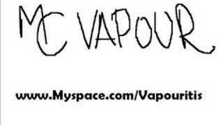 MC Vapour  I dont smoke [upl. by Lsiel]