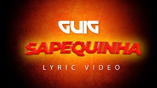 SAPEQUINHA  LYRIC VIDEO [upl. by Akoek]