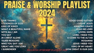 Give Thanks ✝️ Best Hillsong Worship Songs Playlist 2024 ✝️ Ultimate Hillsong Worship Collection [upl. by Outhe224]