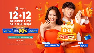 🔥 1212 SHOPEE LIVE SALE SINH NHẬT  12 NGÀY LIVESTREAM TỚI NÓC 2811  1412 🔥 [upl. by Cave]