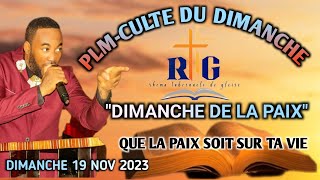 PLMCULTE DU DIMANCHE  DIMANCHE DE LA PAIX  QUE LA PAIX SOIT SUR TA VIE  19 NOVEMBRE 2023 [upl. by Claman]