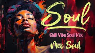 Soul music soothe your soul  Chill rampb soul mix  The best soul songs compilation [upl. by Aroel375]