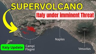 Italy is preparing for Mass Evacuation of Millions of Residents supervolcano Naples volcanic [upl. by Mclyman370]