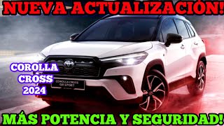 Toyota Corolla Cross 2024✅️ Más Potente Y Seguro [upl. by Anitac881]