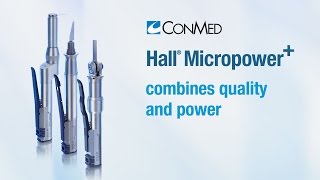 Hall® Micropower Plus System  CONMED Product Video [upl. by Neela]