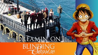 One Piece  Opening 23  Dreamin On Blinding Sunrise Cover [upl. by Euqnomod]