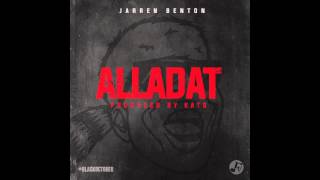 Jarren Benton  Alladat Prod by Kato [upl. by Hyacinth645]