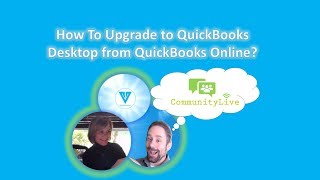 Upgrading to QuickBooks Desktop From QuickBooks Online [upl. by Bright519]