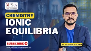 MOST IMPORTANT TOPICS  IONIC EQUILIBRIA  MATRIX SCIENCE ACADEMY  BY JAGDISH WAGH [upl. by Tila6]