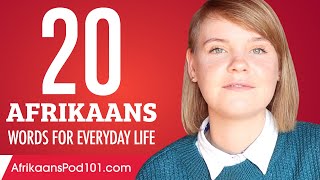 20 Afrikaans Words for Everyday Life  Basic Vocabulary 1 [upl. by Girard]