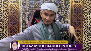 Ustaz Mohd Radhi Bin Idris Idhahul alBab Hukum Nikah Kahwin 27 [upl. by Felike410]