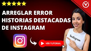 Cómo ARREGLAR las HISTORIAS DESTACADAS de INSTAGRAM que no me Aparece  📲 Solución Fácil y Sencilla📲 [upl. by Macdermot]