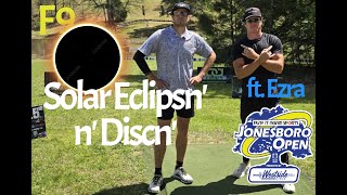 Eclipse Round At Play it Again Sports Jonesboro Open presented by Westside Discs ft Ezra Aderhold [upl. by Auot]