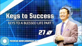 27100 Keys to a blessed life Part 1  Keys to success [upl. by Oiramed]