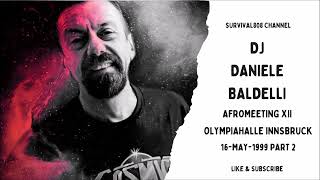 Dj Daniele Baldelli  Afromeeting N°XII Olympiahalle Innsbruck  16May1999 Part 2 [upl. by Linskey]