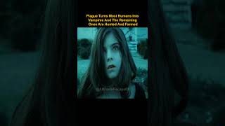 Plague Turns Most Humans Into Vampires  Part 1 shorts trending viralreels movie viral [upl. by Gennie]