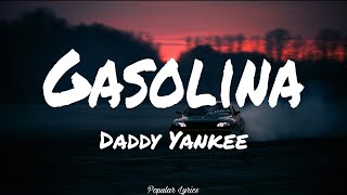 Gasolina  Daddy Yankee Lyrics [upl. by Morey314]