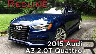 2015 Audi A3 20T Quattro – Redline Review [upl. by Olemrac142]