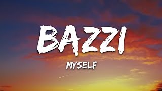 Bazzi  Myself Lyrics [upl. by Acimaj816]