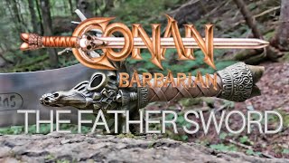 CONAN The Barbarian Father Sword Replica by Windlass Steelcrafts  884017 [upl. by Rhett]