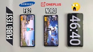 Samsung F62 vs Oneplus Nord Pubg Test Heating amp Battery Test  Worst Performance Ever 🤦 [upl. by Dercy11]