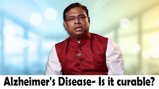 Alzheimers Disease Is it curable  Psychiatrist Prathap [upl. by Crofoot]